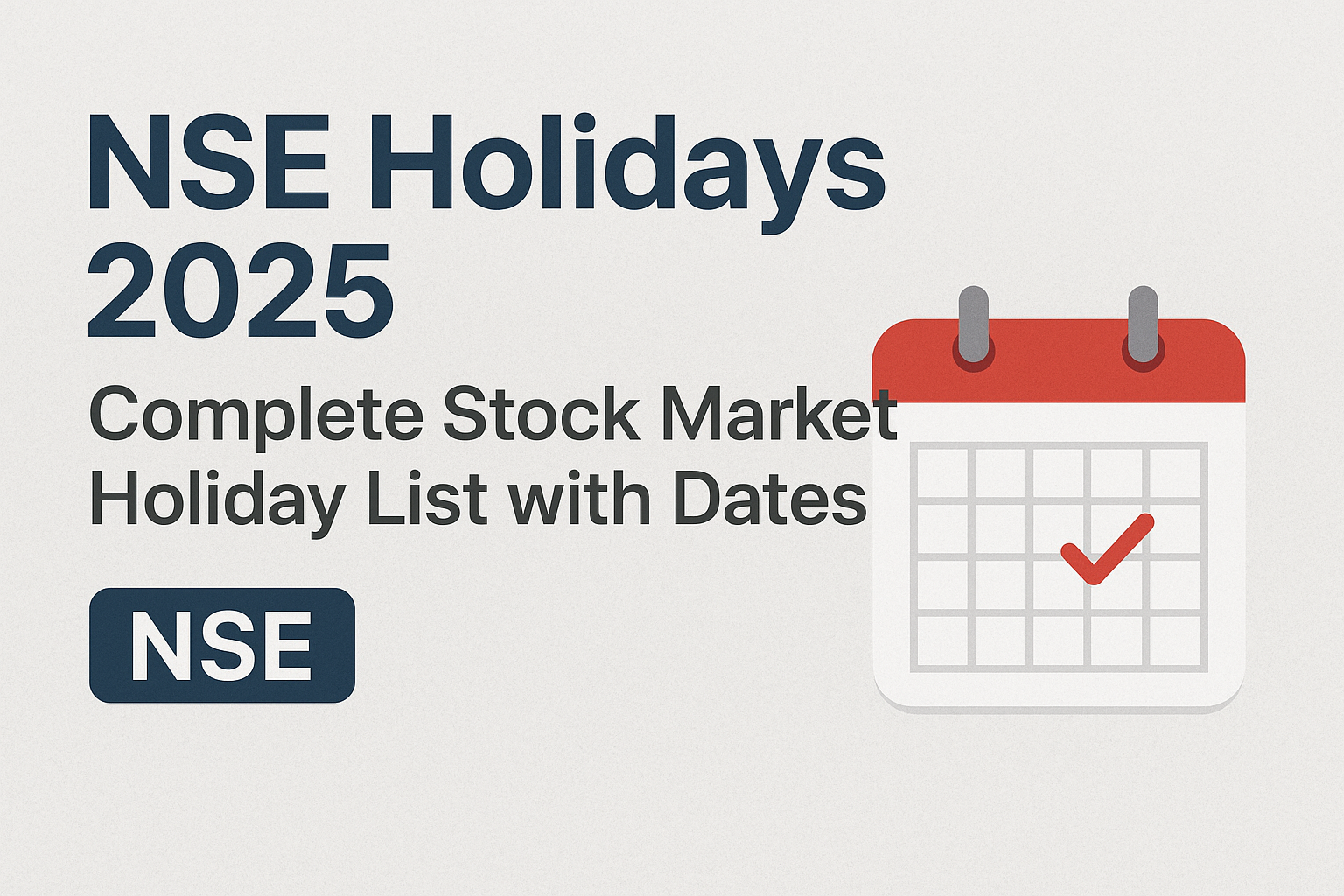 Read more about the article NSE Holidays 2025: Complete Stock Market Holiday List with Dates